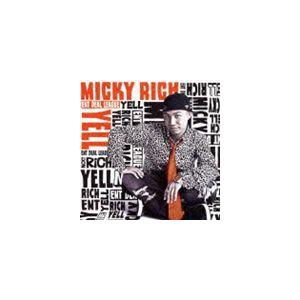 MICKY RICH / YELL [CD]