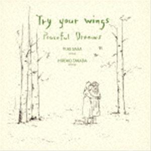 Peaceful Dreams / Try your wings [CD]
