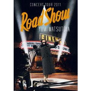 松任谷由実／CONCERT TOUR 2011 Road Show [DVD]