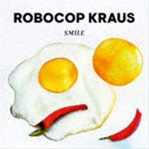 ROBOCOP KRAUS / SMILE [CD]