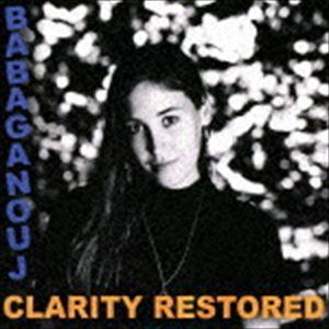 バブガニューシュ / Clarity Restored [CD]