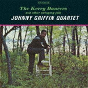 ジョニー・グリフィン（ts） / ザ・ケリー・ダンサーズ（限定盤／プラチナSHM） [CD]｜ggking