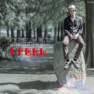 扇田裕太郎 / I FEEL [CD]