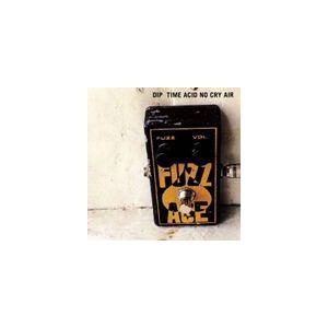 dip / TIME ACID NO CRY AIR [CD]