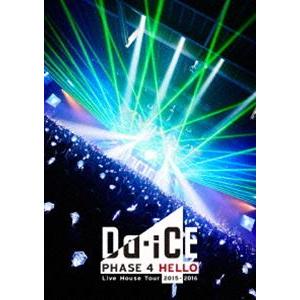 Da-iCE Live House Tour 2015-2016 -PHASE 4 HELLO-（通常盤） [DVD]