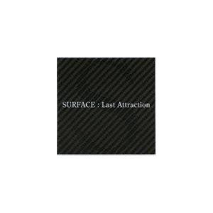 SURFACE / Last Attraction [CD]｜ggking