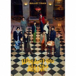 超特急 / Why don’t you 超特急?（初回限定盤／CD＋Blu-ray） [CD]