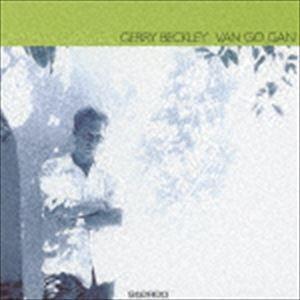 ジェリー・ベックリー / ヴァン・ゴー・ギャン（UHQCD） [CD]｜ggking