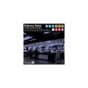 サブウェイ・サルサ： モンテューノ・レコード・ストーリー [CD]