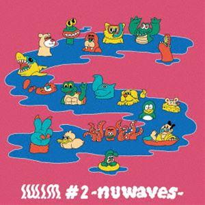 S.W.I.M. ＃2 -NUWAVES- [CD]