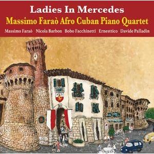 マッシモ・ファラオ・アフロ・キューバン・ピアノ・カルテット / メルセデスの淑女 [CD]