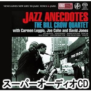 ビル・クロウ・カルテット / ジャズ・アネクドーツ [SACD]