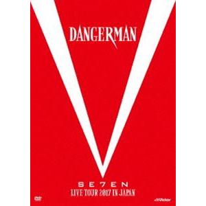 SE7EN LIVE TOUR 2017 in JAPAN-Dangerman-【通常盤】 [DVD...