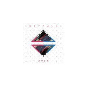 KEYTALK / パラレル（通常盤） [CD]