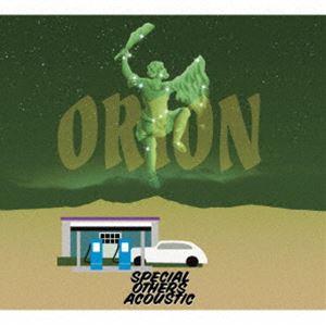 SPECIAL OTHERS ACOUSTIC / ORION（初回限定盤／2CD＋DVD） [CD...