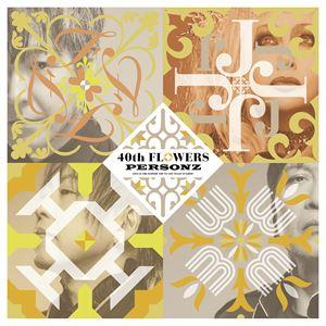 PERSONZ / 40th FLOWERS [CD]