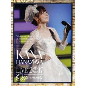 花澤香菜／KANA HANAZAWA live 2017”Opportunity”（初回生産限定盤）...