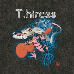 広瀬隆之 / T.hirose [CD]