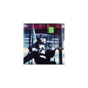 ロベン・フォード（g、vo、arr） / トーク・トゥ・ユア・ドーター（完全生産限定特別価格盤） [...