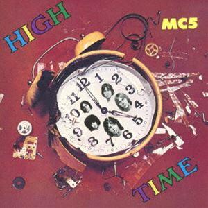 MC5 / ハイ・タイム [CD]