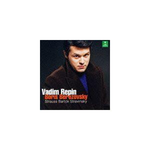 ワディム・レーピン（vn） / R.シュトラウス、ストラヴィンスキー、バルトーク： ヴァイオリンとピ...