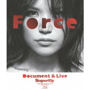 Superfly／Force〜Document＆Live〜 ＜Blu-ray＞ [Blu-ray]｜ggking