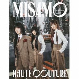 MISAMO / HAUTE COUTURE（初回限定豪華盤／CD＋DVD） [CD]