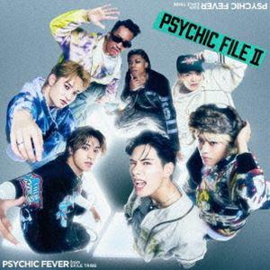 PSYCHIC FEVER from EXILE TRIBE / PSYCHIC FILE II（初回生産限定盤A／CD＋Blu-ray） [CD]｜ggking