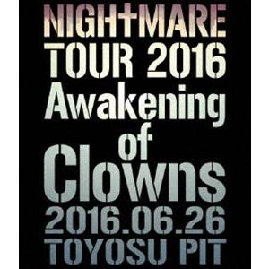 NIGHTMARE TOUR 2016 Awakening of Clowns 2016.06.26...