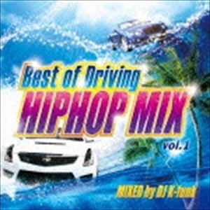 DJ K-funk（MIX） / Best of Driving HIPHOP MIX vol.1 MIXED by DJ K-funk [CD]｜ggking