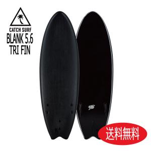 CATCH SURF / BLANK 5'6 Black Fish / キャッチサーフ ブランク
