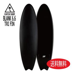 CATCH SURF / BLANK 6’6 Black Fish / キャッチサーフ ブランク
