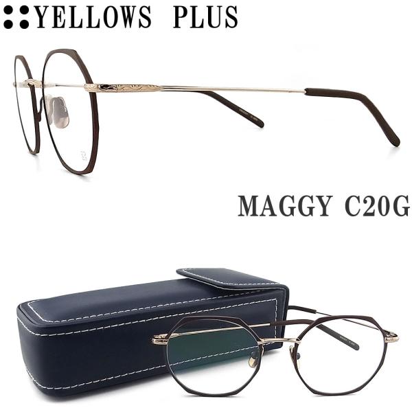 イエローズプラス YELLOWS PLUS メガネ MAGGY C-20G 眼鏡 クラシック 伊達メ...