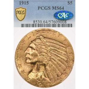 1915年発行 5ドル PCGS MS64 CAC インディアン金貨（ハーフイーグル） PCGS MS64 CAC