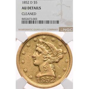 1852年Dミント発行、5ドル金貨（NGC鑑定済み、AUグレード、リバティ・ハーフイーグル、ダロネガ造幣局発行）