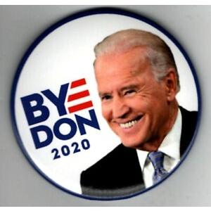 ピンバッジ Political Pin 2020 Joe Biden Pin BYE DON 3 &quot;