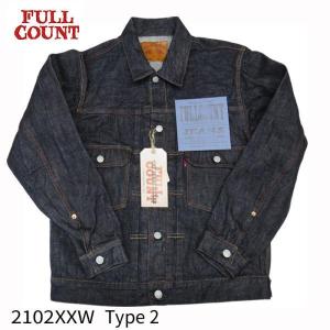 FULL COUNT [ Type 2 Denim Jacket Heavy Oz (One Wash)] [ フルカウント 2nd 15.5oz ] フルカウント セカンド 2102XXW ヘビーオンス｜GMMSTORE