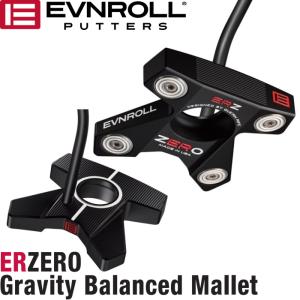 EVNROLL イーブンロール　ER ZERO Gravity Balanced Mallet グラビティバランスマレットパター （ER ZERO Gravity Balanced Mallet PUTTER）【日本仕様モデル】｜golf-atlas