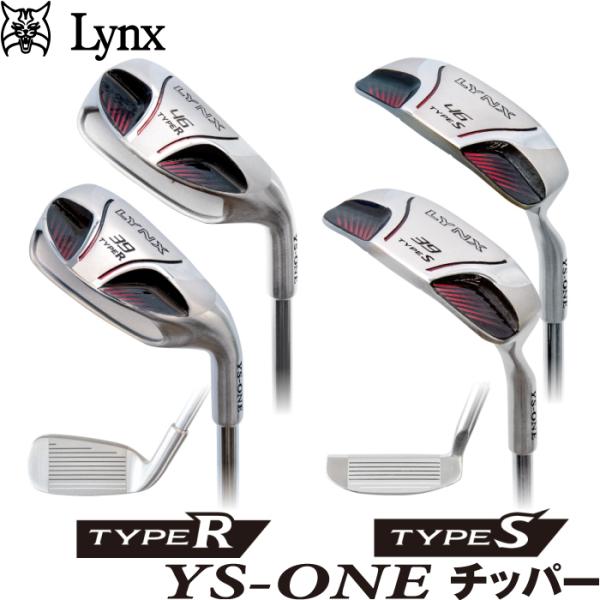 Lynx リンクス ゴルフ YS-ONE ヨセワン チッパー 　オリジナルスチール/ビッグバットグリ...