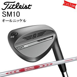 Titleist カスタム タイトリスト TITLEIST VOKEY SM10 TOUR Titleist カスタム タイトリスト TITLEIST VOKEY SM10 TOUR
