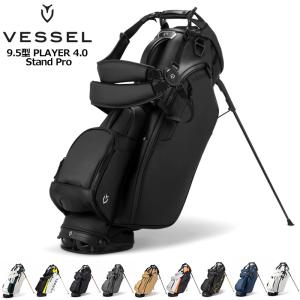 ベゼル 2024 9.5型 スタンドバッグ Player 4.0 Stand Pro ダブルストラップ VESSEL 24SS ゴルフ プロ プレイヤー プレーヤー スタンド式キャディバッグ｜サードウェイブ ゴルフ&スポーツ