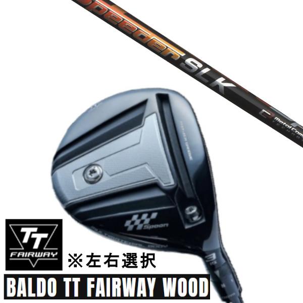 カスタムクラブ 正規販売店 左右選択 2024 BALDO TT FAIRWAY WOOD バルド ...