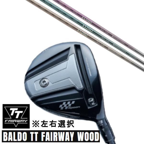 カスタムクラブ 正規販売店 左右選択 2024 BALDO TT FAIRWAY WOOD バルド ...