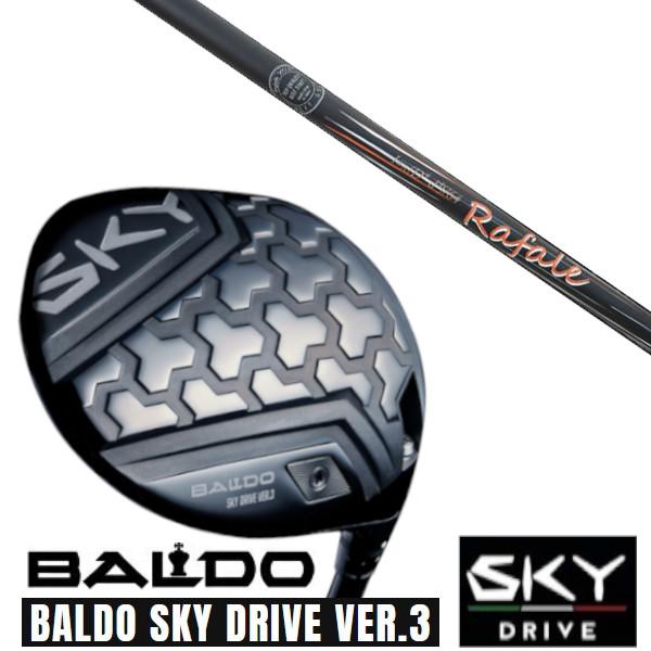 カスタムクラブ 正規販売店 2025 BALDO SKY DRIVE VER.3 バルド スカイ ド...