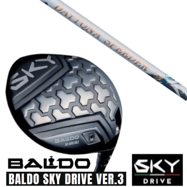 カスタムクラブ 正規販売店 2025 BALDO SKY DRIVE VER.3 バルド 2025 ...