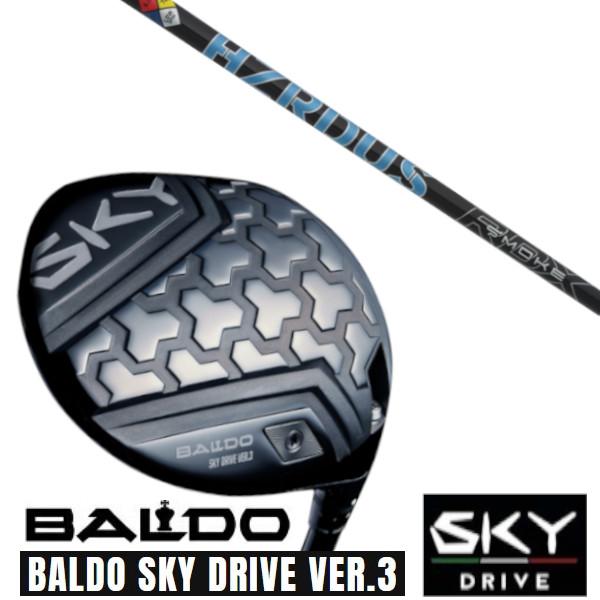 カスタムクラブ 正規販売店 2025 BALDO SKY DRIVE VER.3 バルド スカイ ド...