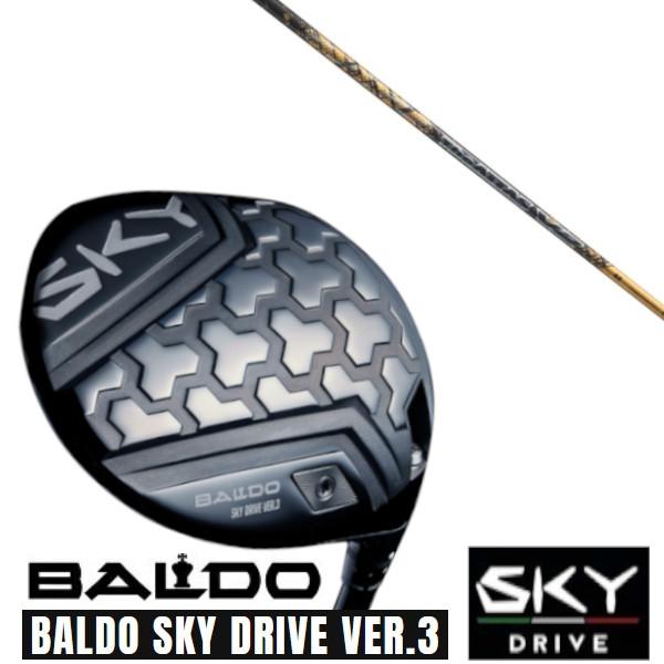 カスタムクラブ 正規販売店 2025 BALDO SKY DRIVE VER.3 バルド スカイ ド...