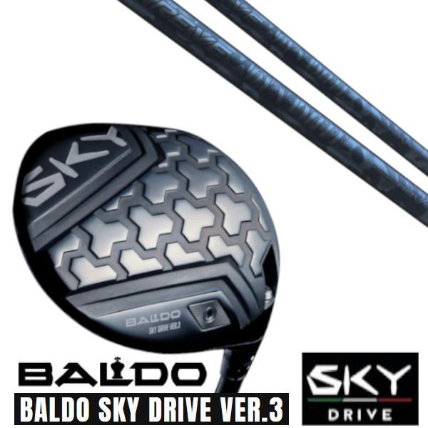 カスタムクラブ 正規販売店 2025 BALDO SKY DRIVE VER.3 バルド スカイ ド...