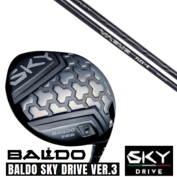 カスタムクラブ 正規販売店 2025 BALDO SKY DRIVE VER.3 バルド スカイ ド...