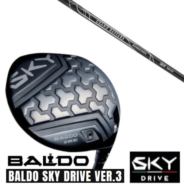 カスタムクラブ 正規販売店 2025 BALDO SKY DRIVE VER.3 バルド 2025 ...